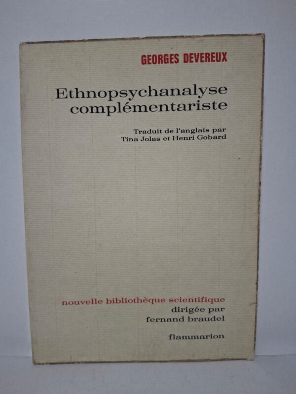 Ethnopsychanalyse complémentariste - Georges Devereux