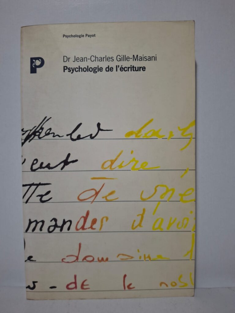 Psychologie de l'écriture - Dr Jean-Charles Gille-Maisani
