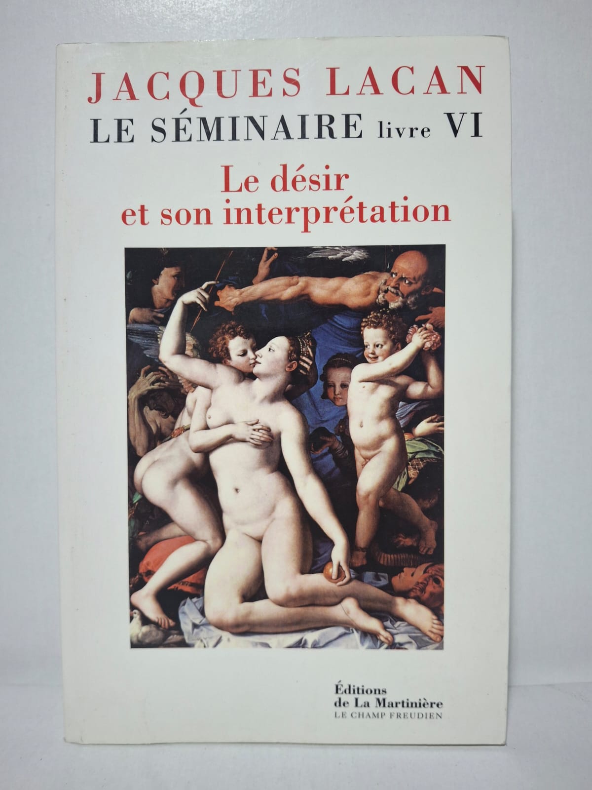 Le Séminaire, livre VI : Le désir et son interprétation - Jacques Lacan Le Séminaire, livre VI : Le désir et son interprétation - Jacques Lacan