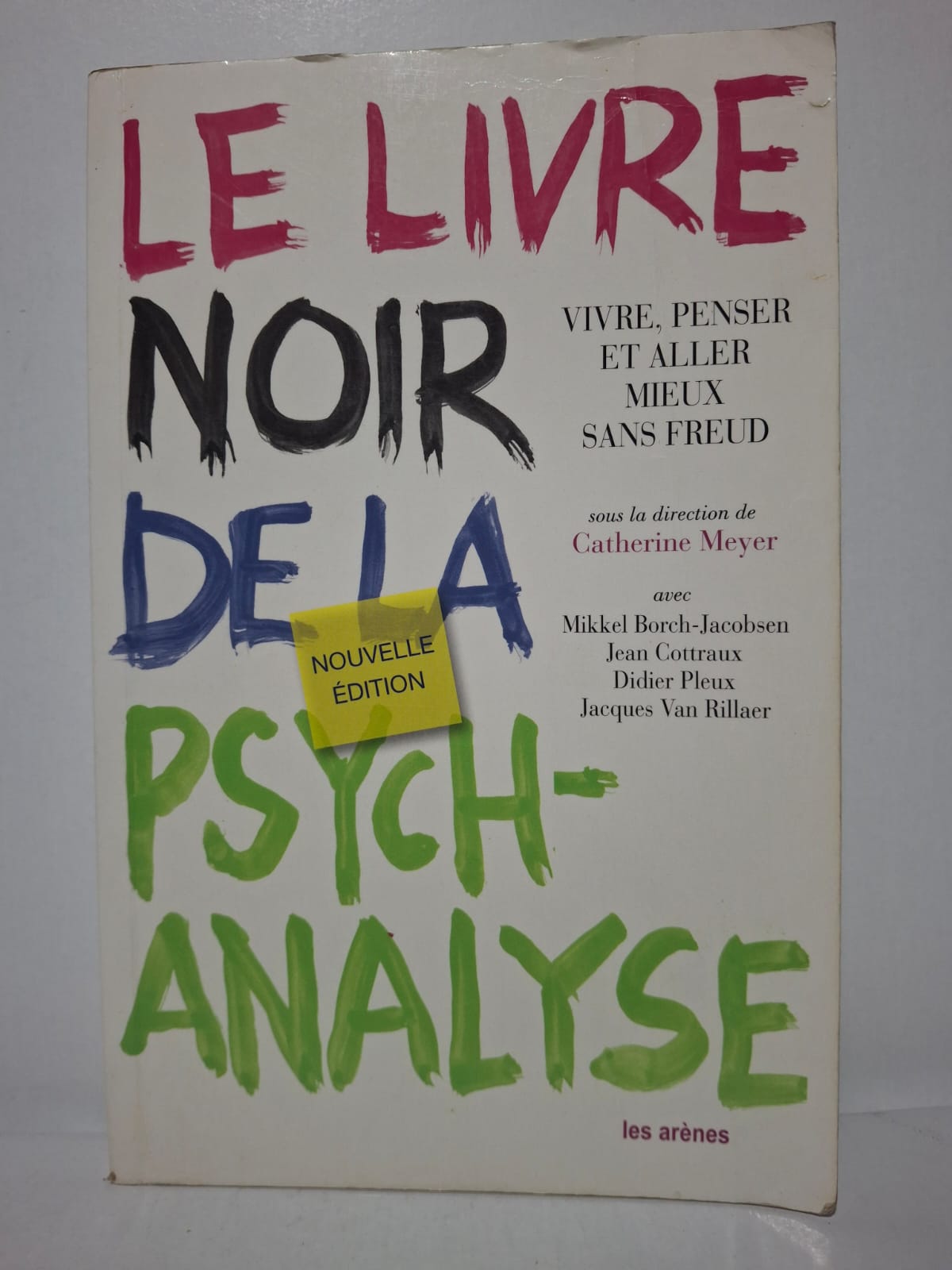 Le Livre noir de la psychanalyse - sous la direction de Catherine Meyer Le Livre noir de la psychanalyse - sous la direction de Catherine Meyer