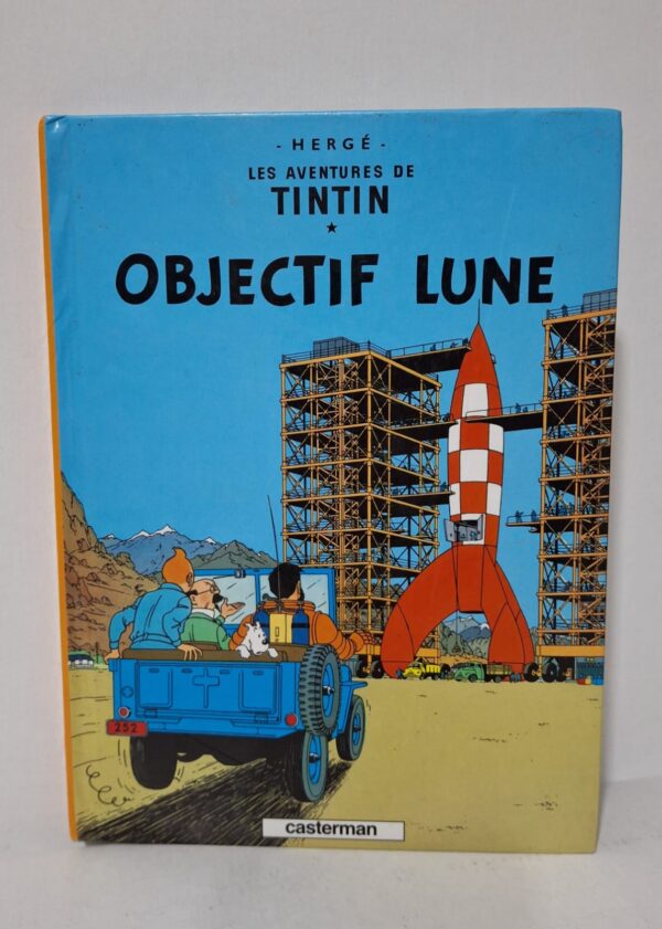 Les Aventures de Tintin : Objectif Lune - Hergé