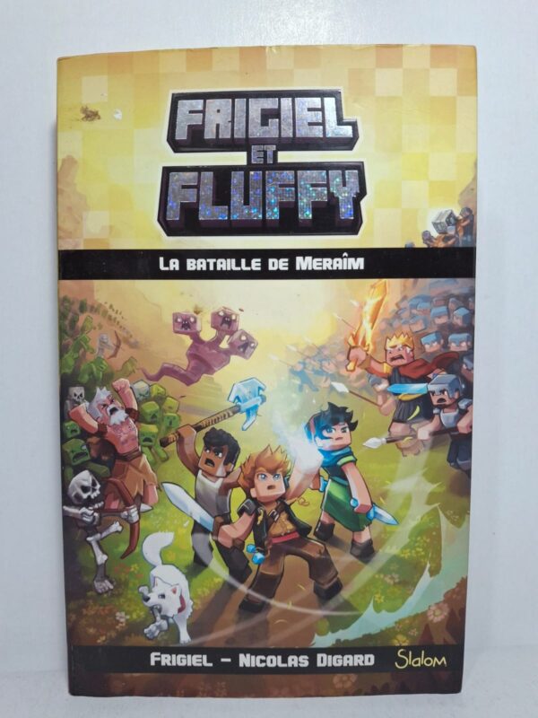 Frigiel et Fluffy (Tome 4 : La Bataille de Meraîm) - Frigiel et Nicolas Digard