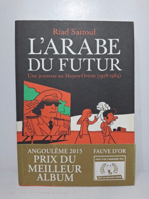 L'Arabe du futur : Une jeunesse au Moyen-Orient (1978-1984) - Riad Sattouf (Allary Éditions)