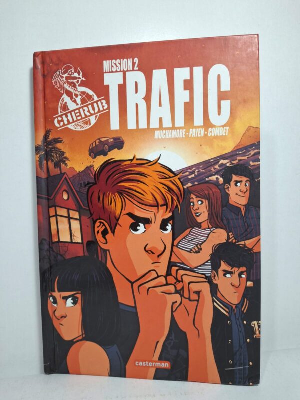 CHERUB, Mission 2 : Trafic - Robert Muchamore, Baptiste Payen, Pierre Combet (Casterman)