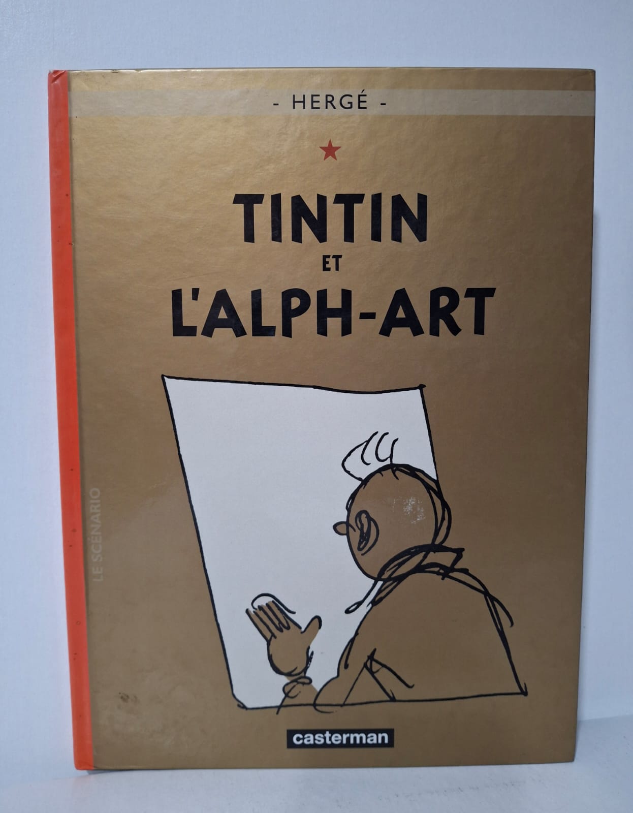 Tintin et l'Alph-Art : Le scénario - Hergé Tintin et l'Alph-Art : Le scénario - Hergé