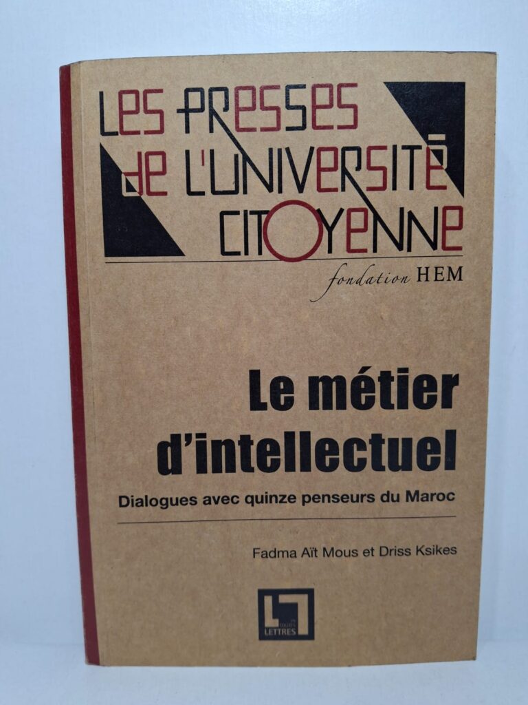 Cet ouvrage analyse la place et la mission de l’intellectuel à travers les réflexions de plusieurs penseurs marocains contemporains.