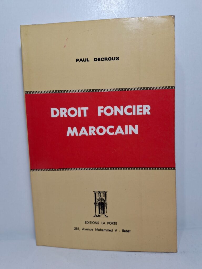 Droit foncier marocain - Paul Decroux