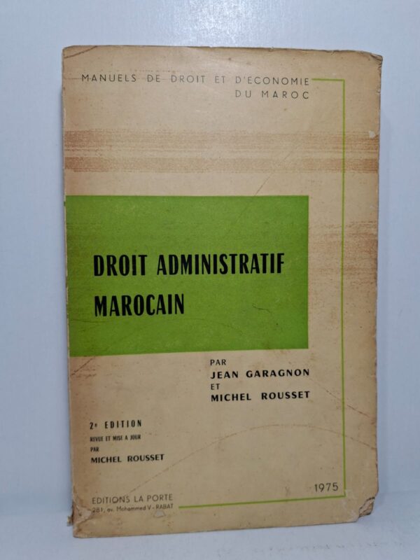 Droit administratif marocain (2e édition) - Jean Garagnon et Michel Rousset