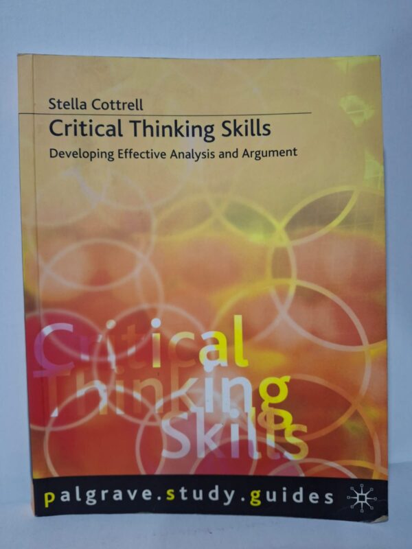 Stella Cottrell explains the principles of critical thinking and how to evaluate information logically. The book provides practical techniques for analyzing arguments, identifying assumptions, and detecting biases. It includes exercises and examples to help readers strengthen their reasoning and academic writing skills. The guide is widely used by students seeking to improve their analytical and problem-solving abilities.