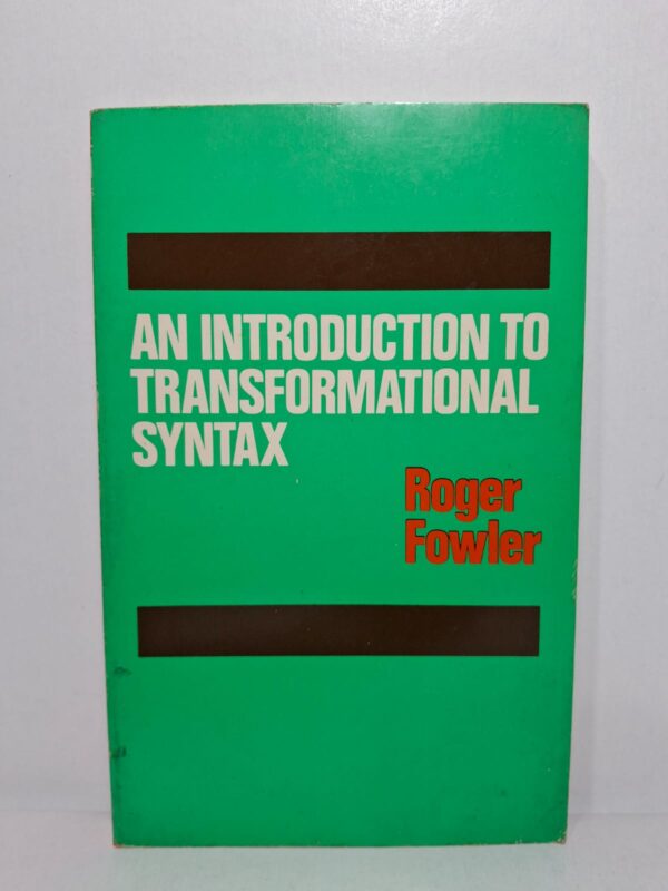 An Introduction to Transformational Syntax - Roger Fowler