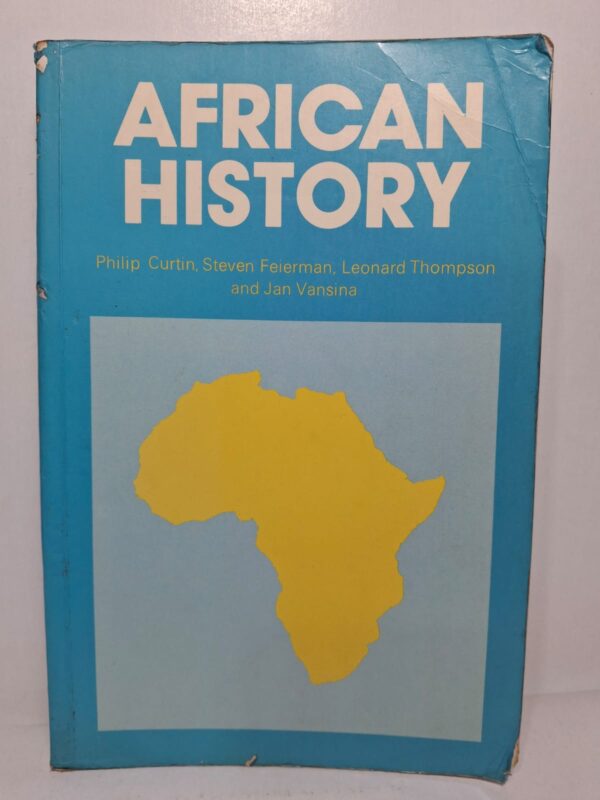 African History - Philip Curtin, Steven Feierman, Leonard Thompson, and Jan Vansina