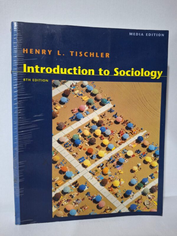 Introduction to Sociology (8th Edition, Media Edition) - Henry L. Tischler
