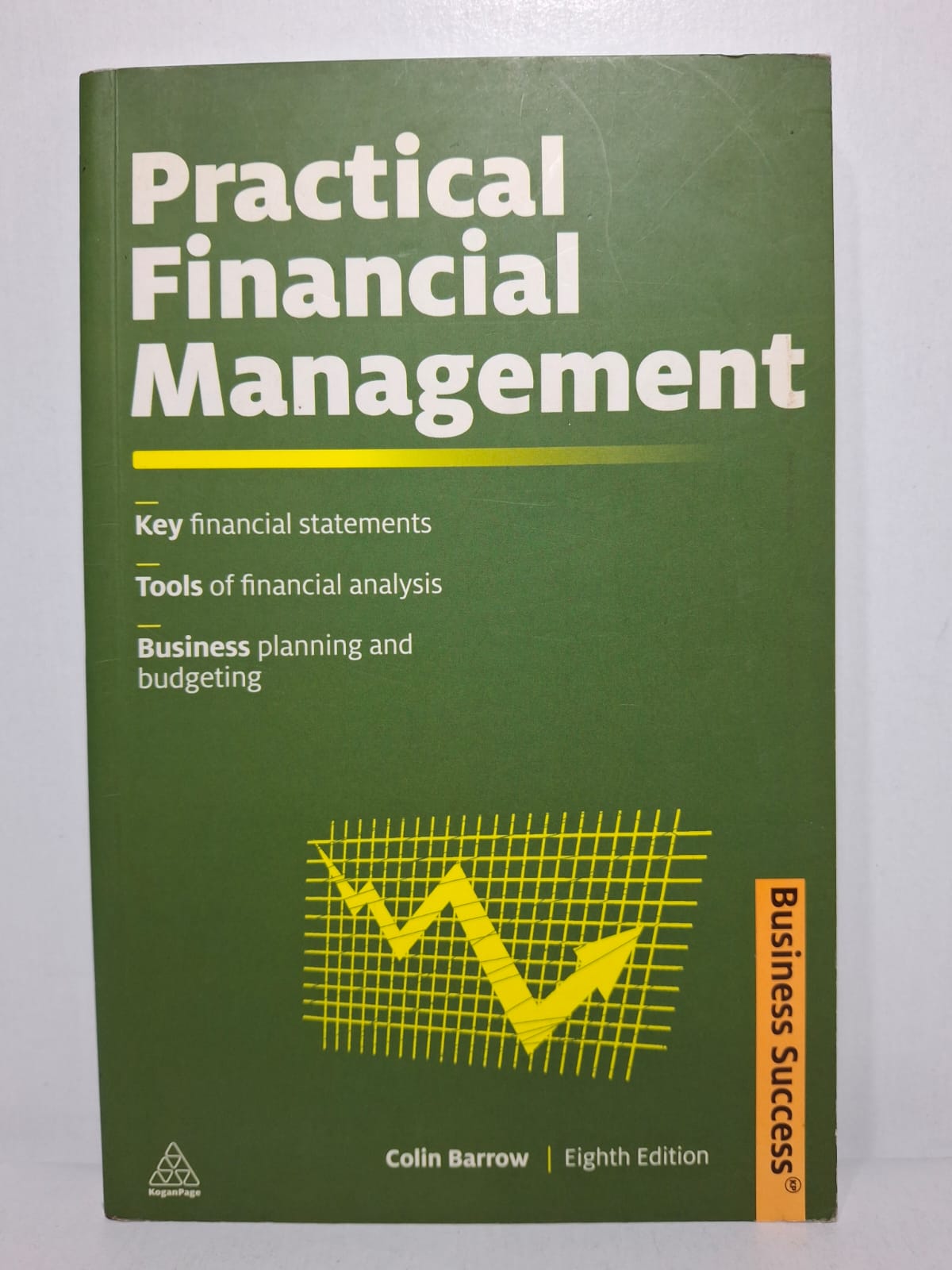 Practical Financial Management (Eighth Edition) - Colin Barrow Practical Financial Management (Eighth Edition) - Colin Barrow