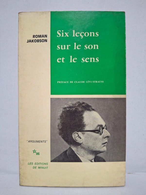 Six leçons sur le son et le sens - Roman Jakobson (préface de Claude Lévi-Strauss)