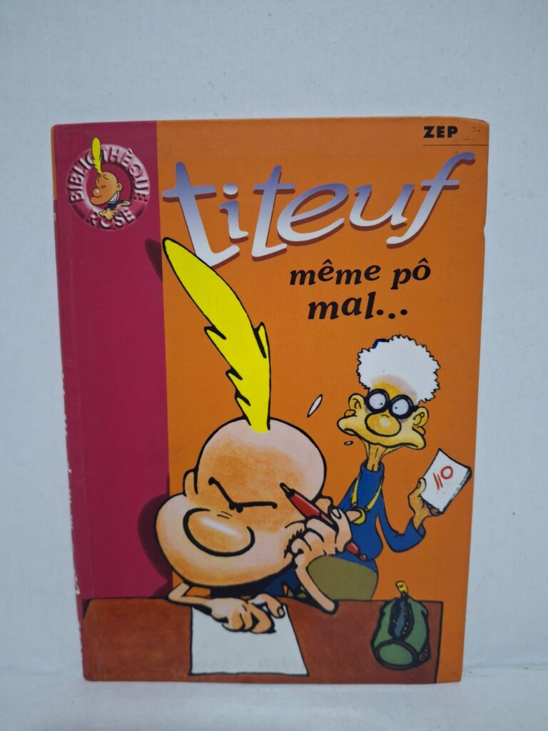 Titeuf : même pô mal... - Zep