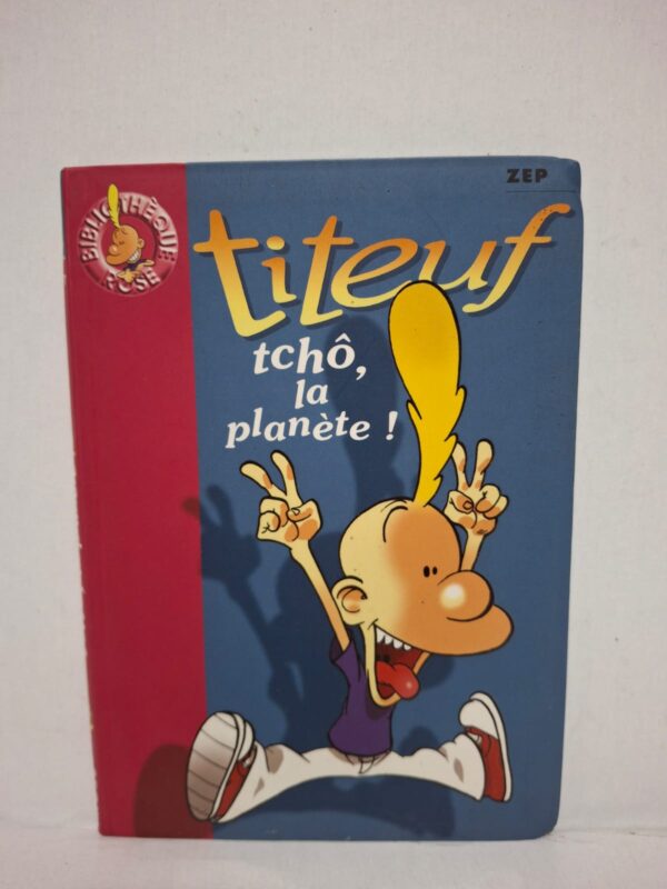 Titeuf : tchô, la planète !