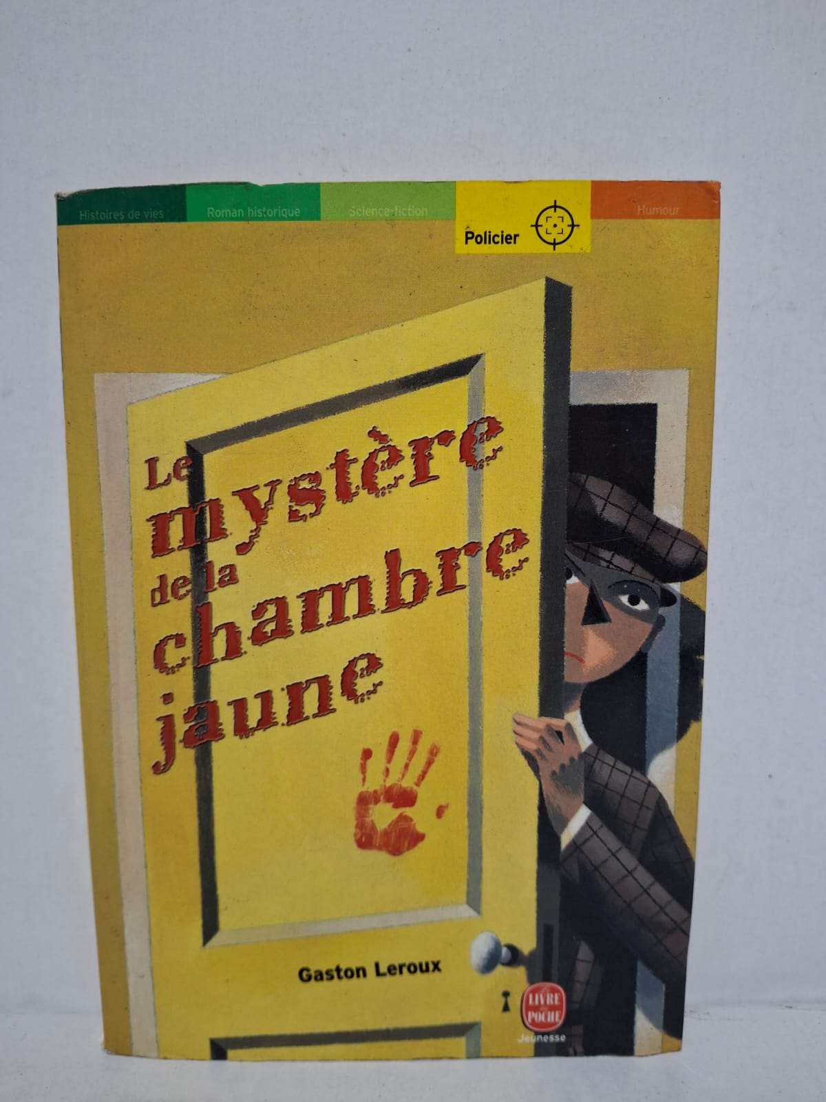 Le Mystère de la chambre jaune - Gaston Leroux Le Mystère de la chambre jaune - Gaston Leroux