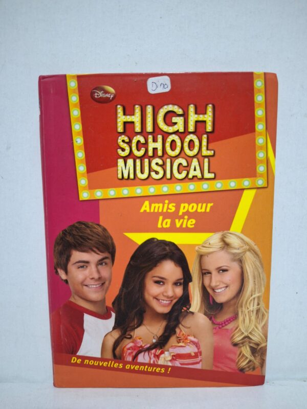 High School Musical : Amis pour la vie - N. B. Grace