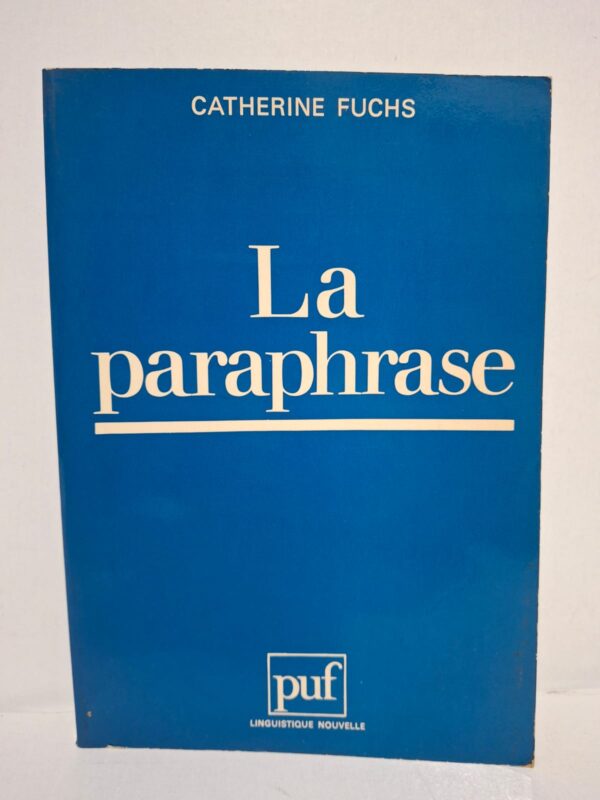La paraphrase - Catherine Fuchs