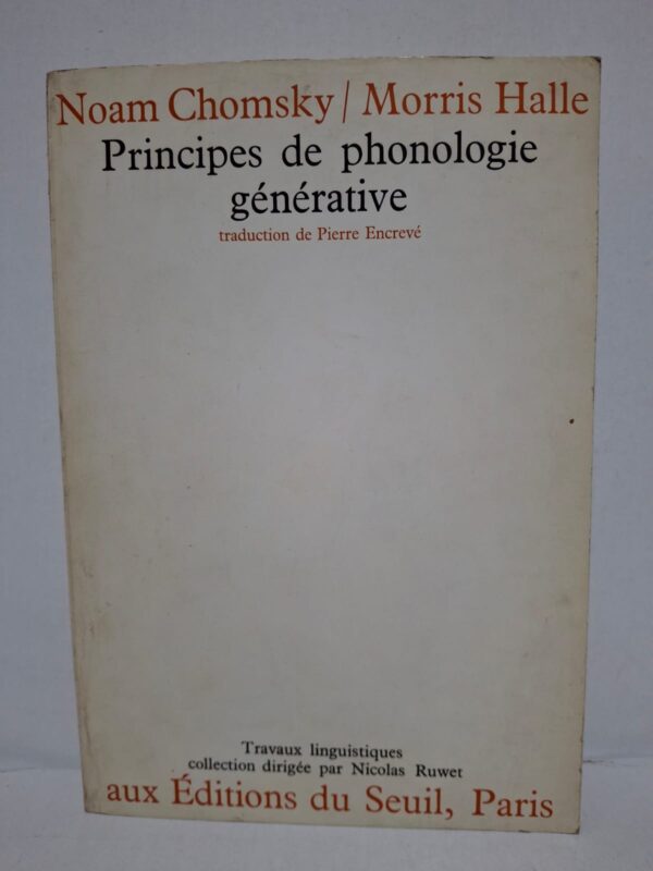 Principes de phonologie générative - Noam Chomsky / Morris Halle (traduction de Pierre Encrevé)