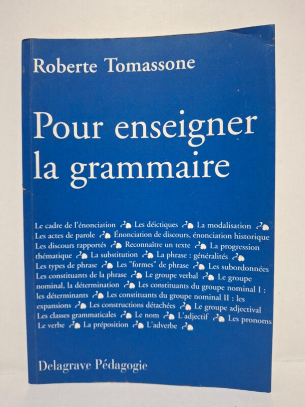 Pour enseigner la grammaire - Roberte Tomassone