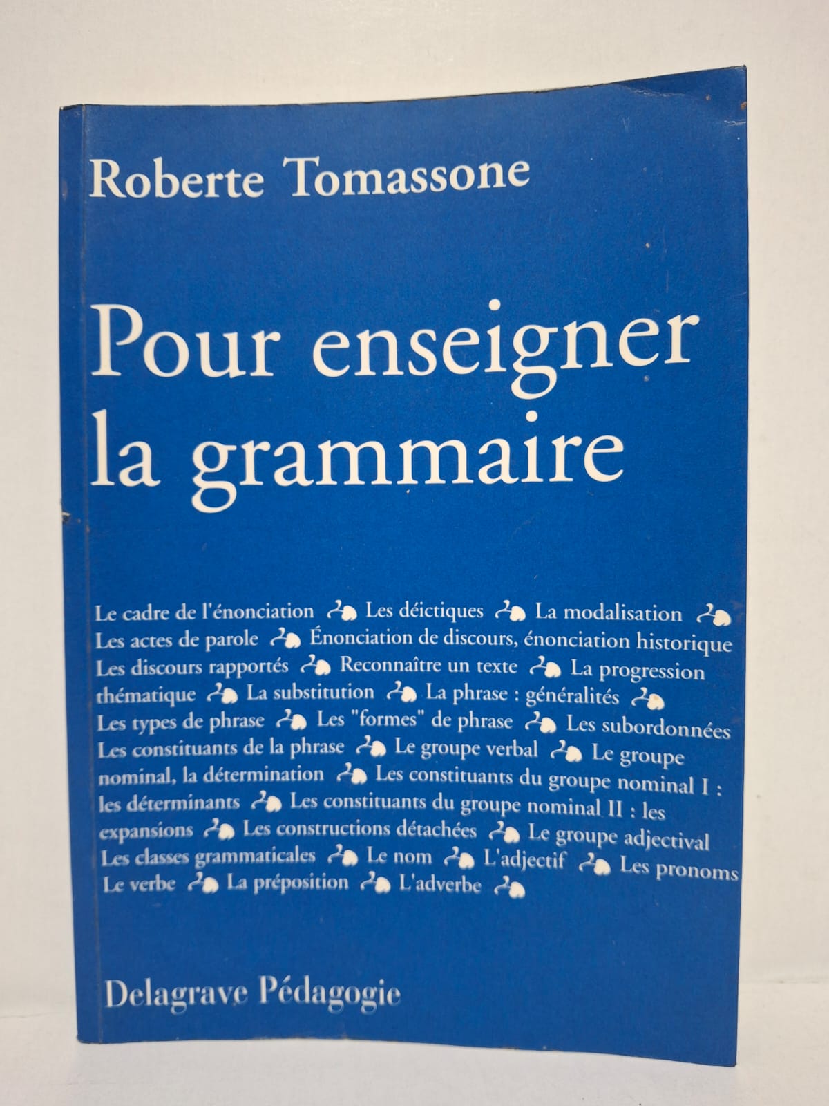 Pour enseigner la grammaire - Roberte Tomassone Pour enseigner la grammaire - Roberte Tomassone