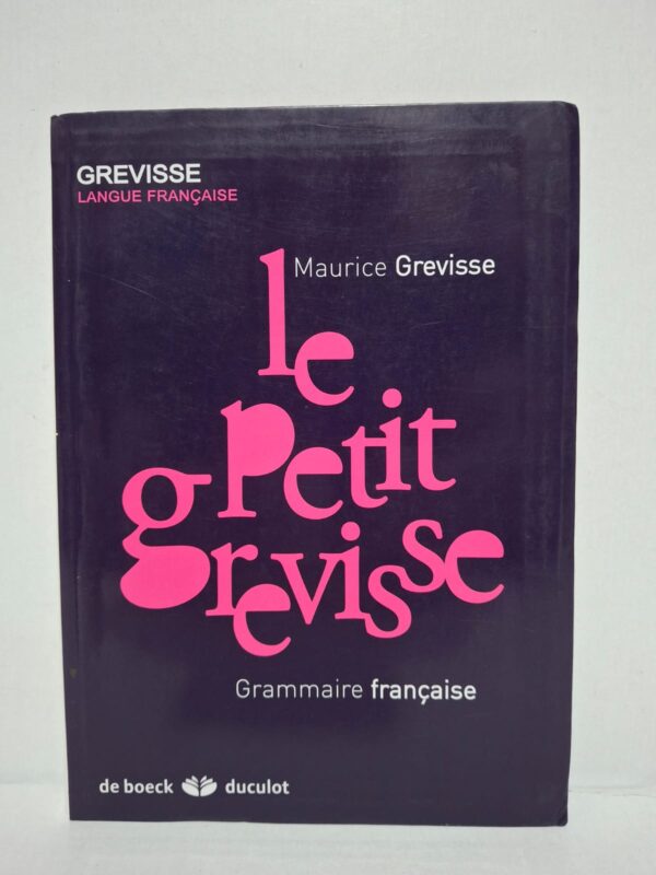 e Petit Grevisse : Grammaire française (32e édition) - Maurice Grevisse (revue par Marc Lits)