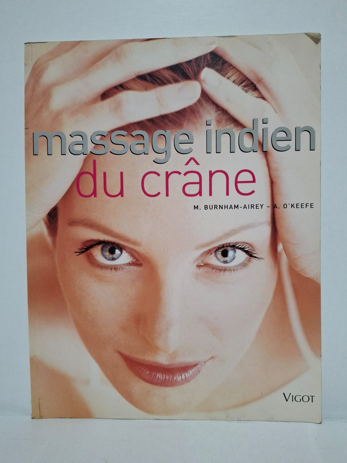 Massage indien du crâne - M. Burnham-Airey et A. O'Keefe Massage indien du crâne - M. Burnham-Airey et A. O'Keefe