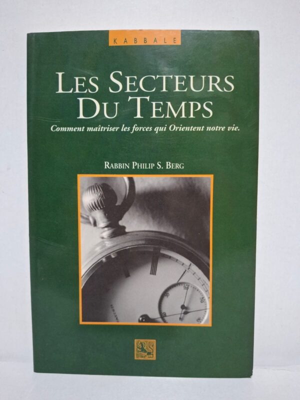 LES SECTEURS DU TEMPS - Rabbin Philip S. Berg