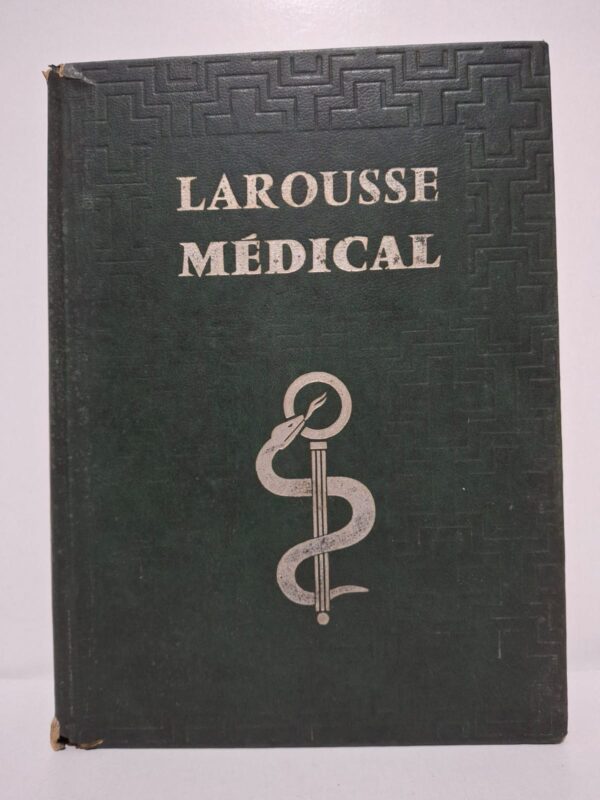 LAROUSSE MÉDICAL illustré - Publié sous la direction du Dr Galtier-Boissière