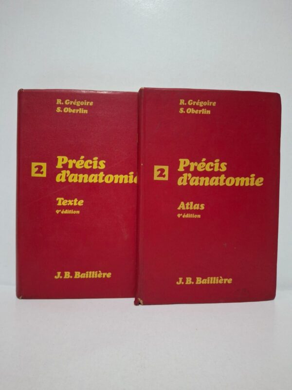 Précis d'anatomie (Tome 2 : Texte & Atlas) - R. Grégoire et S. Oberlin