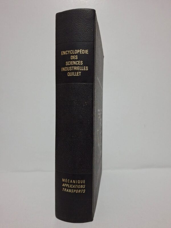 ENCYCLOPÉDIE DES SCIENCES INDUSTRIELLES QUILLET (Mécanique, Applications - Transports) - Librairie Aristide Quillet
