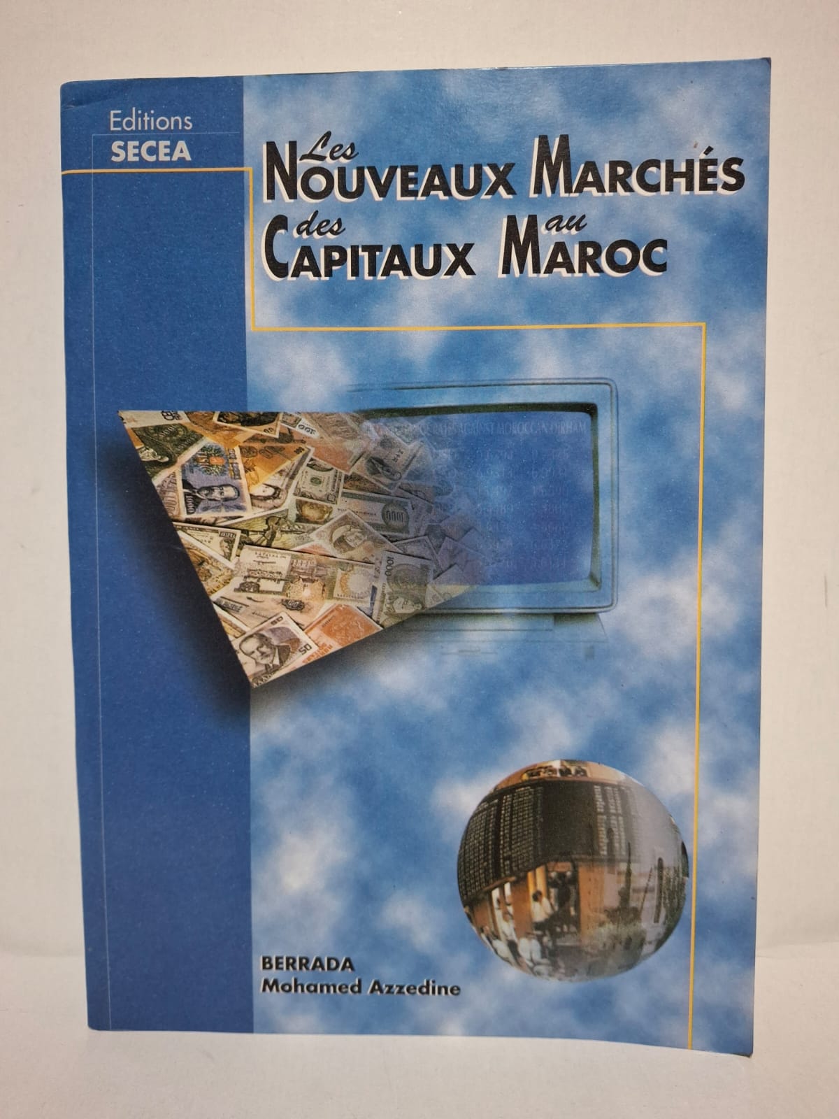 Les Nouveaux Marchés des Capitaux au Maroc&Mohamed Azzedine Berrada Le livre présente les transformations du système financier marocain et le développement des marchés de capitaux. L’auteur explique le rôle de la Bourse, des intermédiaires financiers et des instruments de financement modernes. Il met en évidence l’impact des réformes économiques sur la mobilisation de l’épargne et l’investissement. L’ouvrage constitue une référence pour comprendre l’intégration du Maroc dans les marchés financiers contemporains.