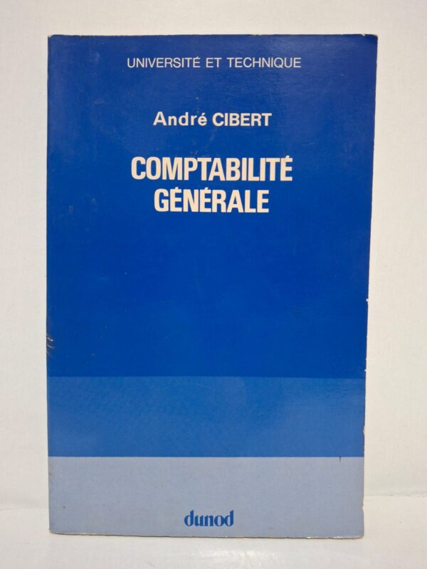 Comptabilité générale - André Cibert