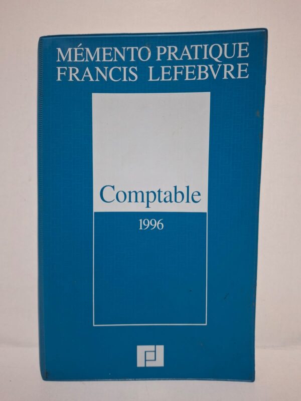 Mémento pratique Francis Lefebvre : Comptable 1996 - Éditions Francis Lefebvre