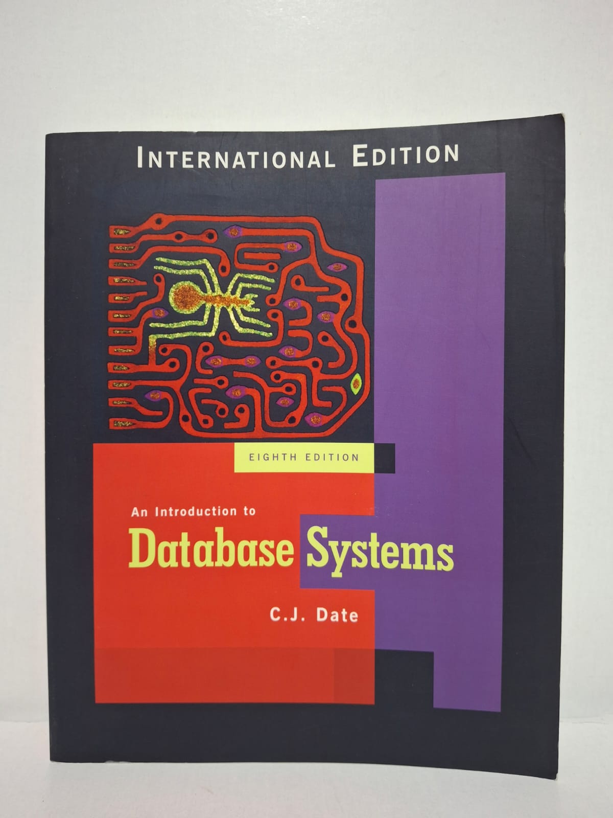 An Introduction to Database Systems (Eighth Edition) - C.J. Date Date edition : 2004 An Introduction to Database Systems (Eighth Edition) - C.J. Date Date edition : 2004