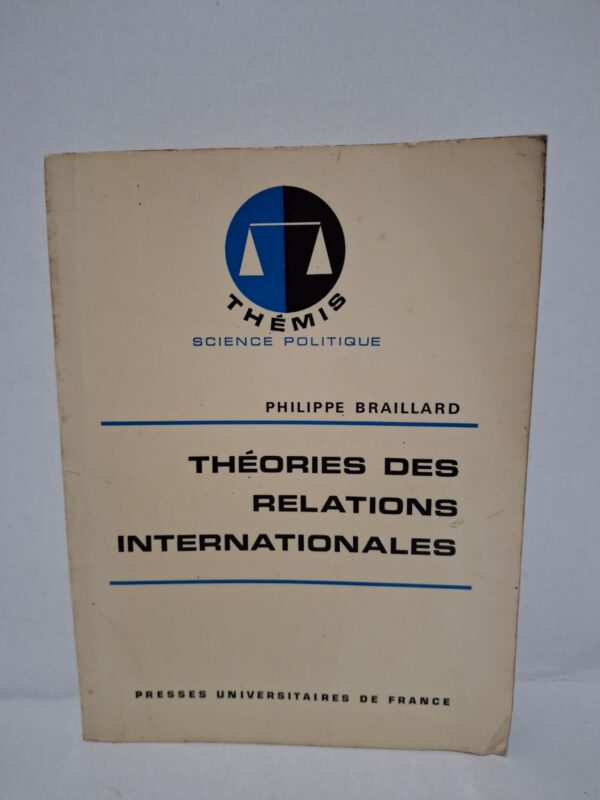 Théories des relations internationales-Philippe Braillard