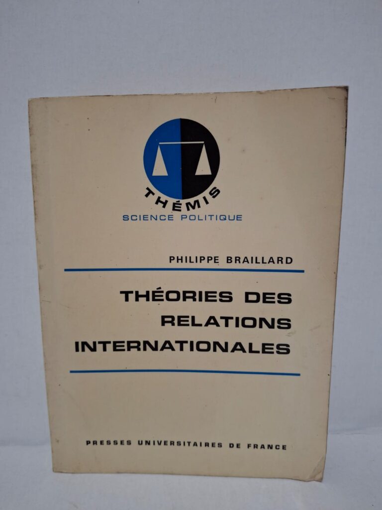 Théories des relations internationales-Philippe Braillard