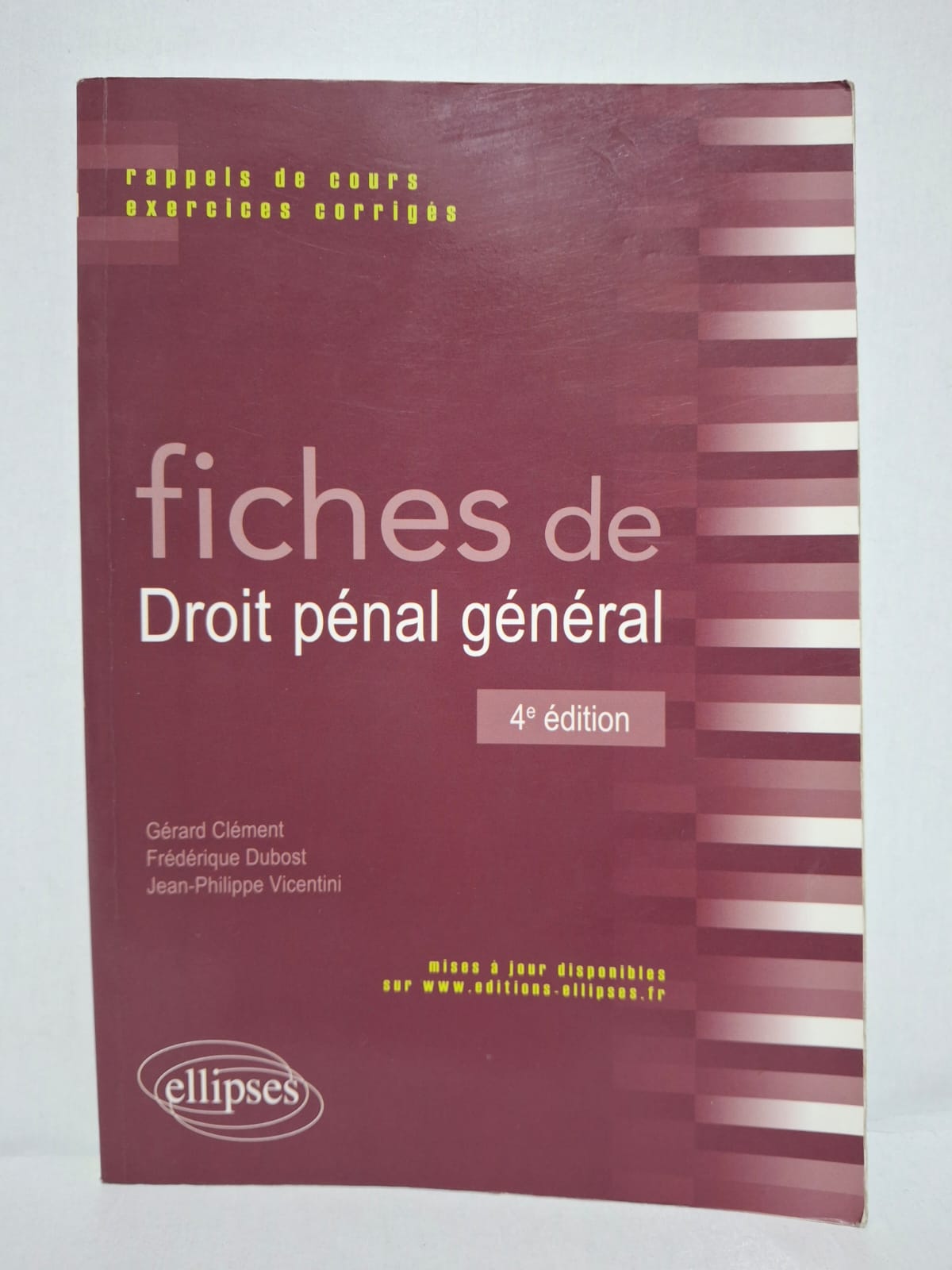 fiches de Droit pénal général-Gérard Clément, Frédérique Dubost, Jean-Philippe Vicentini fiches de Droit pénal général-Gérard Clément, Frédérique Dubost, Jean-Philippe Vicentini