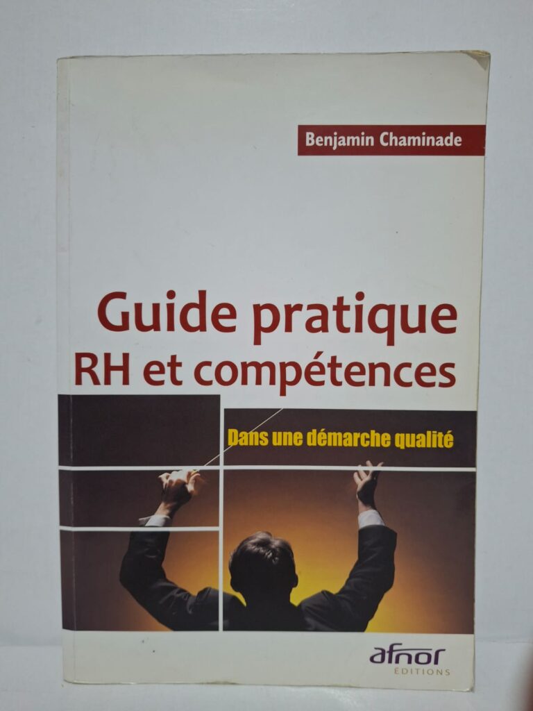 Guide pratique RH et compétences dans une démarche qualité - Benjamin Chaminade