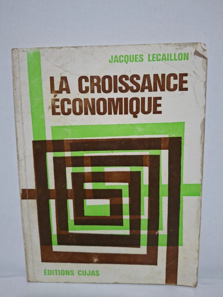 La croissance économique - Jacques Lecaillon
