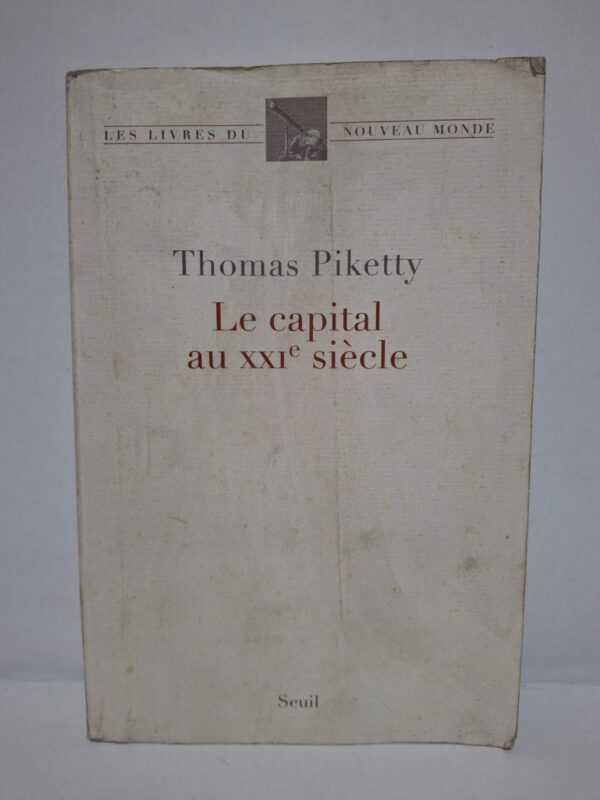 Le capital au XXIe siècle - Thomas Piketty