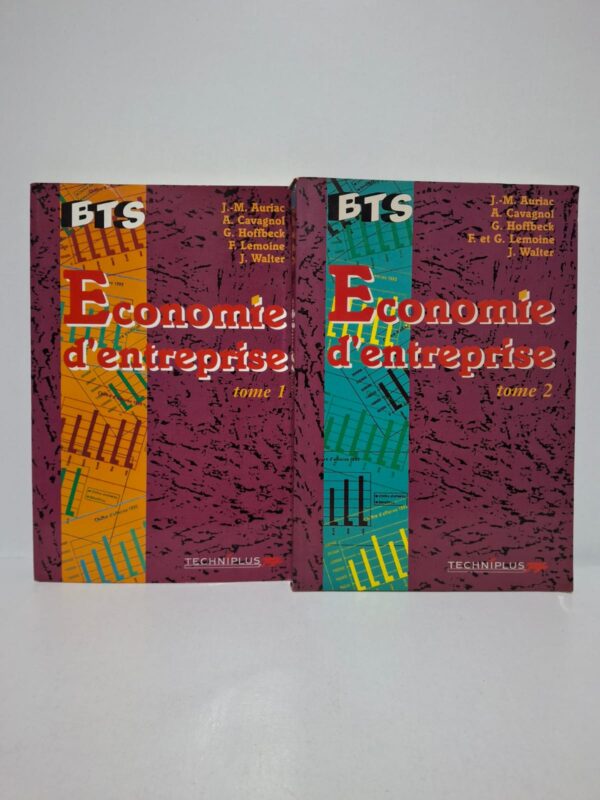 Économie d'entreprise (tome 1 et tome 2) - J.-M. Auriac, A. Cavagnol, G. Hoffbeck, F. Lemoine, J. Walter