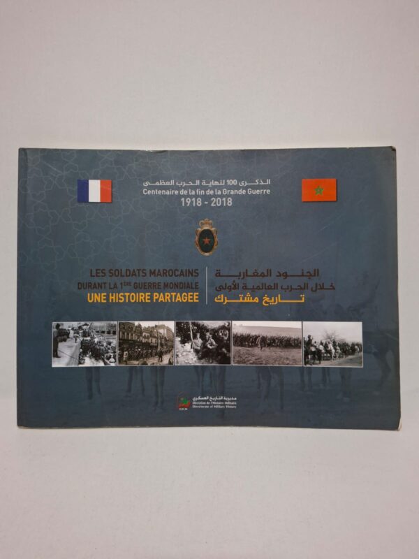 Ce livre retrace l’engagement des soldats marocains aux côtés de la France durant la Première Guerre mondiale (1914-1918). Il met en lumière leur courage, leurs sacrifices et leur contribution aux différentes campagnes militaires. L’ouvrage s’appuie sur des documents historiques, des photographies et des témoignages pour illustrer cette mémoire commune. Il souligne l’importance de cette histoire partagée entre le Maroc et la France et participe au devoir de mémoire du centenaire de la Grande Guerre.