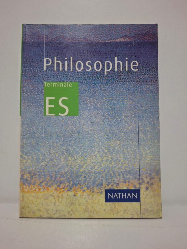 Philosophie Terminale ES - Collectif (Éditions Nathan)