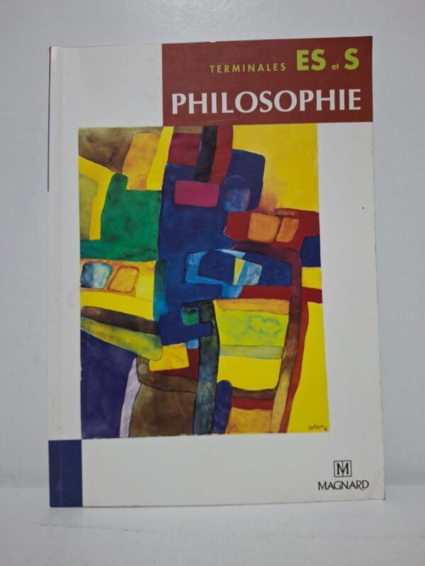 Terminales ES et S : Philosophie - Collectif (Éditions Magnard)
