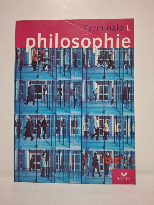 Philosophie Terminale L - Collectif (Éditions Hatier)