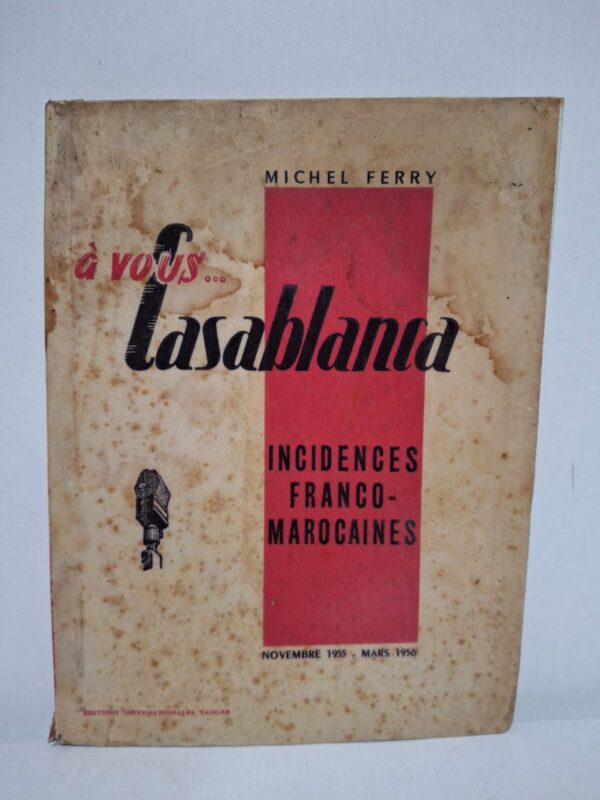 Michel Ferry retrace les principaux faits politiques et diplomatiques survenus entre novembre 1955 et mars 1956. L’auteur examine les transformations des relations entre la France et le Maroc durant cette période décisive. L’ouvrage met en lumière les enjeux liés au retour de Mohammed V et au processus d’indépendance du pays. Il constitue un témoignage historique sur les événements qui ont conduit à la fin du Protectorat français au Maroc.