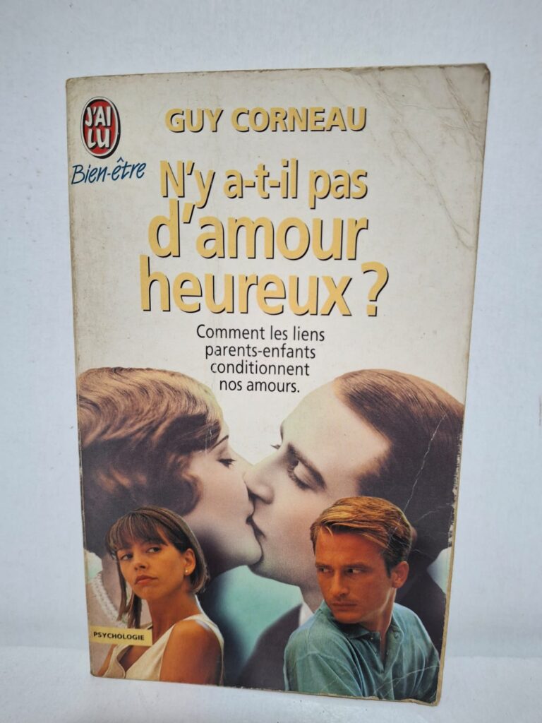 N'y a-t-il pas d'amour heureux ? - Guy Corneau