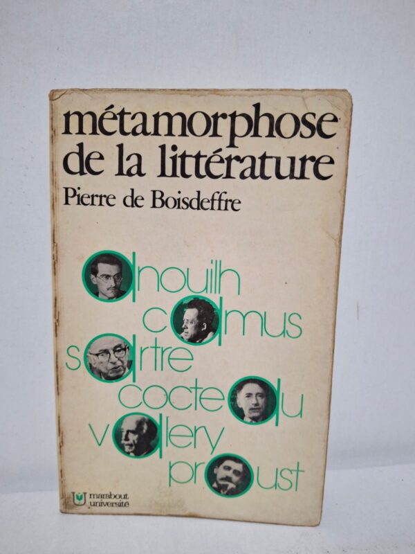 Métamorphose de la littérature - Pierre de Boisdeffre